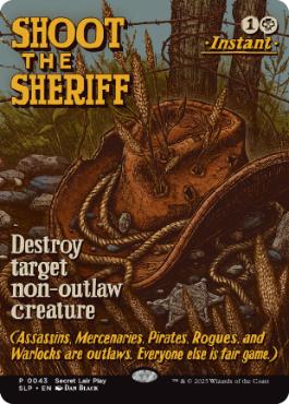 [043]【EN】保安官を撃て/Shoot the Sheriff【SLP】[P][黒]