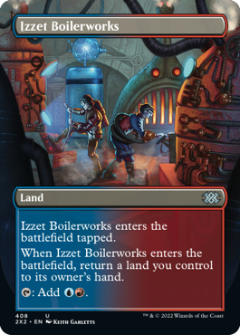 [408]【EN】■ボーダーレス■イゼットの煮沸場/Izzet Boilerworks【2X2】[U][土地]
