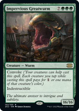 [152]【EN】動じない大ワーム/Impervious Greatwurm【2X2】[R][緑]