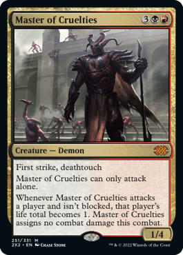 [251]【EN】【FOIL】残虐の達人/Master of Cruelties【2X2】[M][多色]