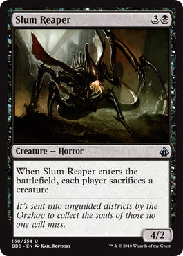 [160]【EN】貧民街の刈り取るもの/Slum Reaper【BBD】[U][黒]