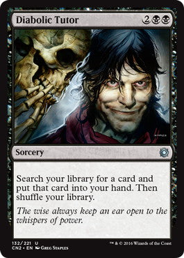 [132]【EN】【FOIL】魔性の教示者/Diabolic Tutor【CN2】[U][黒]