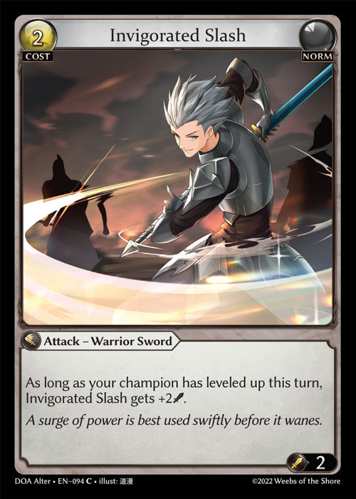[094]【EN】【FOIL】Invigorated Slash【DOAAlter】[C][Norm]