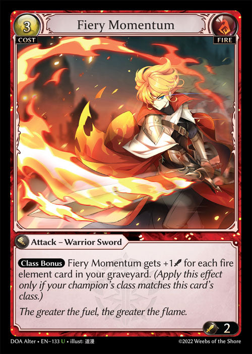 [133]【EN】【FOIL】Fiery Momentum【DOAAlter】[U][Fire]