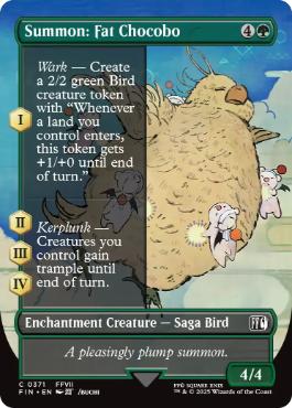 [371]【EN】【FOIL】■ボーダーレス■召喚：デブチョコボ/Summon: Fat Chocobo【FIN】[C][緑]