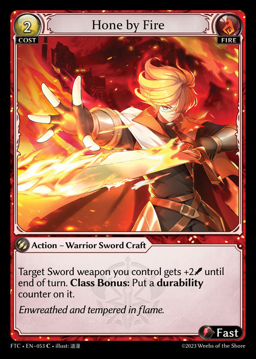 [053]【EN】【FOIL】Hone by Fire【FTC】[C][Fire]