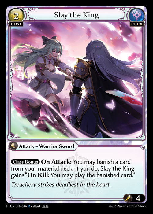 [086]【EN】【FOIL】Slay the King【FTC】[R][Crux]
