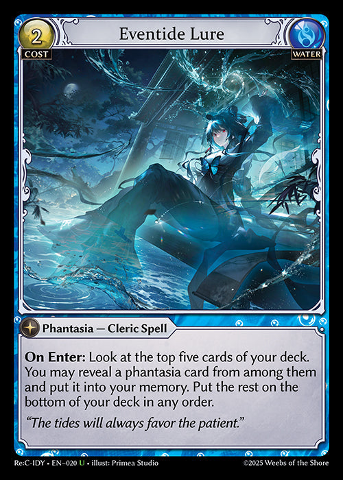 [020]【EN】Eventide Lure【ReCIDY】[U][Water]