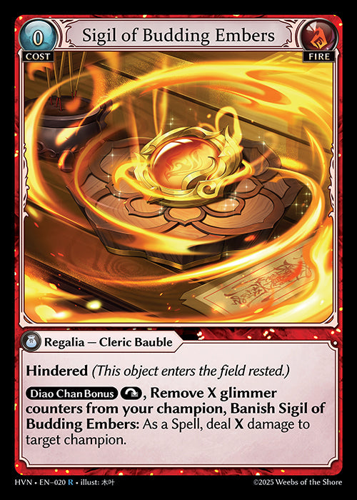 [020]【EN】【FOIL】Sigil of Budding Embers【HVN】[R][Fire]
