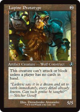 [444]【EN】【FOIL】■旧枠■狼の試作機/Lupine Prototype【INR】[U][茶]
