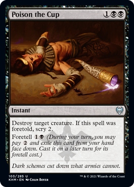 [103]【EN】【FOIL】杯に毒/Poison the Cup【KHM】[U][黒]