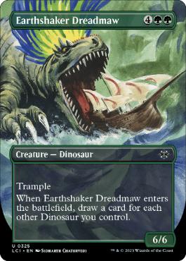 [325]【EN】【FOIL】■ボーダーレス■地揺すりの戦慄大口/Earthshaker Dreadmaw【LCI】[U][緑]