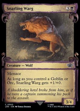 [560]【EN】【銀幕FOIL】■ショーケース■うなる魔狼/Snarling Warg【LTR】[C][黒]