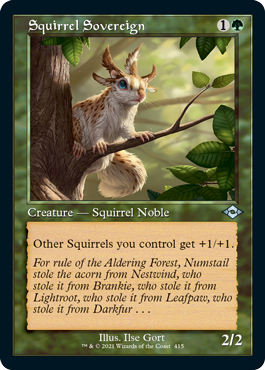 [415]【EN】【エッチングFOIL】■旧枠■リスの君主/Squirrel Sovereign【MH2】[U][緑]