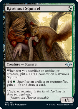 [211]【EN】貪欲なるリス/Ravenous Squirrel【MH2】[U][多色]
