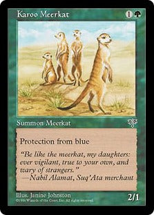 [225]【EN】カルー・ミーアキャット/Karoo Meerkat【MIR】[U][緑]