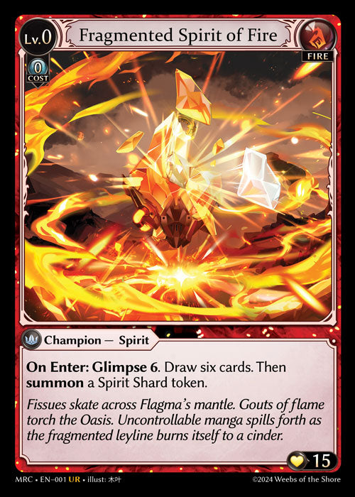 [001]【EN】【FOIL】Fragmented Spirit of Fire【MRC】[UR][Fire]