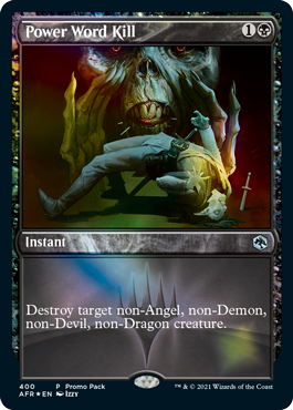[400]【EN】【FOIL】■PROMO■パワー・ワード・キル/Power Word Kill【AFR】[U][黒]