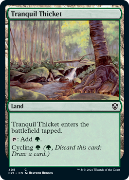 [408]【EN】平穏な茂み/Tranquil Thicket【C21】[C][土地]