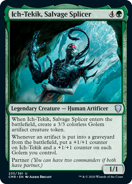 [233]【EN】【FOIL】回収の接合者、イチ＝テキク/Ich-Tekik, Salvage Splicer【CMR】[U][緑]