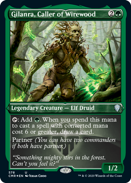 [578]【EN】【エッチングFOIL】ワイアウッドの呼び手、ギランラ/Gilanra, Caller of Wirewood【CMR】[U][緑]