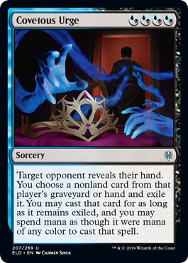 [207]【EN】【FOIL】欲深い衝動/Covetous Urge【ELD】[U][多色]