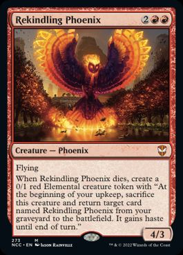 [273]【EN】再燃するフェニックス/Rekindling Phoenix【NCC】[M][赤]