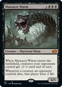 [441]【EN】虐殺のワーム/Massacre Wurm【J22】[M][黒]