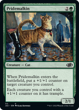 [711]【EN】誇り猫/Pridemalkin【J22】[C][緑]