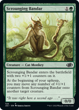[726]【EN】たかり猫猿/Scrounging Bandar【J22】[C][緑]