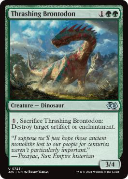 [725]【EN】打ち壊すブロントドン/Thrashing Brontodon【J25】[U][緑]