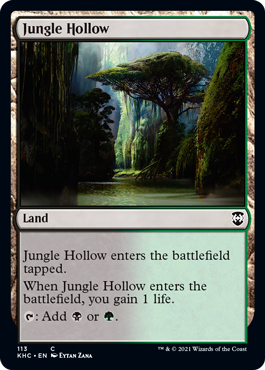 [113]【EN】ジャングルのうろ穴/Jungle Hollow【KHC】[C][土地]