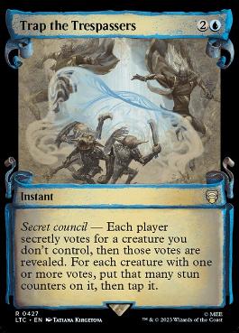 [427]【EN】【銀幕FOIL】■ショーケース■侵入者を捕らえろ/Trap the Trespassers【LTC】[R][青]