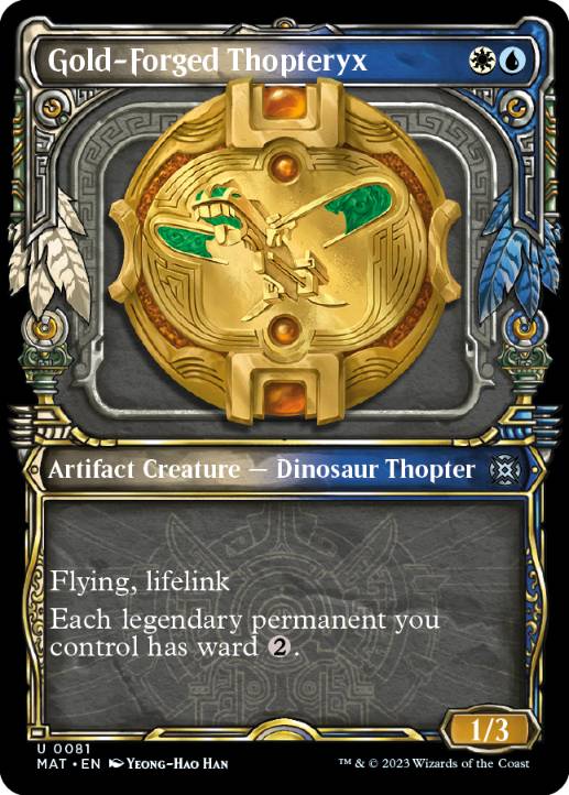[081]【EN】■ショーケース■黄金造りの飛竜機械/Gold-Forged Thopteryx【MAT】[U][多色]