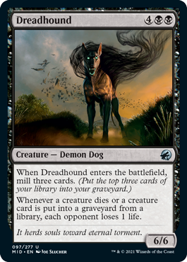 [097]【EN】【FOIL】戦慄の猟犬/Dreadhound【MID】[U][黒]