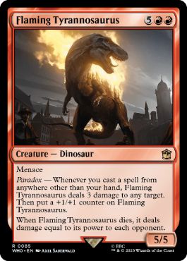 [085]【EN】燃え盛るティラノサウルス/Flaming Tyrannosaurus【WHO】[R][赤]