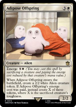 [615]【EN】【サージFOIL】アディポーズの子/Adipose Offspring【WHO】[R][白]