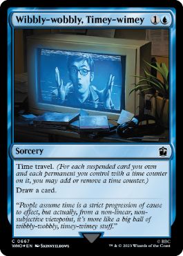 [667]【EN】【サージFOIL】不定的時間的/Wibbly-wobbly, Timey-wimey【WHO】[C][青]