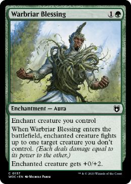 [137]【EN】戦茨の恩恵/Warbriar Blessing【WOC】[C][緑]