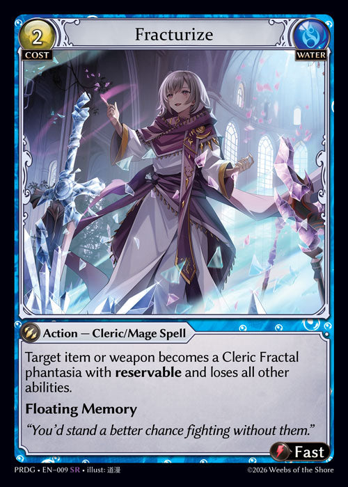 [009]【EN】【Grimoire FOIL】Fracturize【PRDG】[SR][Water]