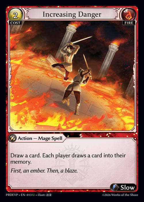 [013]【EN】Increasing Danger【PRDEVP】[U][Fire]