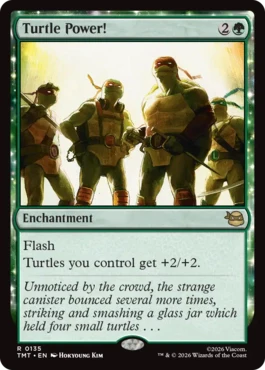 [135]【EN】タートル・パワー！/Turtle Power!【TMT】[R][緑]