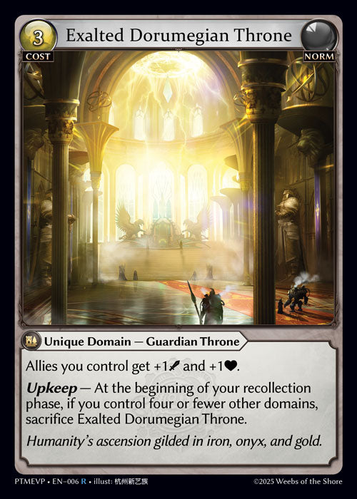 [006]【EN】Exalted Dorumegian Throne【PTMEVP】[R][Norm]