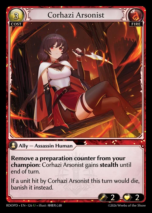 [126]【EN】Corhazi Arsonist【RDOPD】[U][Fire]