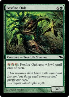 [115]【EN】【FOIL】狐火の樫/Foxfire Oak【SHM】[C][緑]