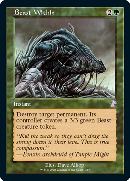[357]【EN】【FOIL】■旧枠■内にいる獣/Beast Within【TSR-BS】[R][緑]