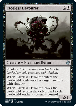 [115]【EN】【FOIL】顔なしの貪り食い/Faceless Devourer【TSR】[U][黒]