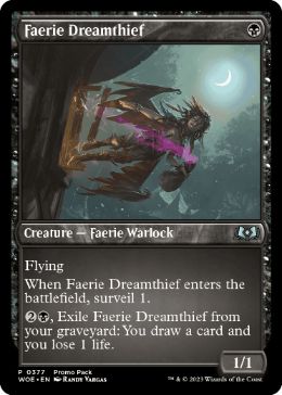[377]【EN】■PROMO■フェアリーの夢泥棒/Faerie Dreamthief【WOE】[U][黒]