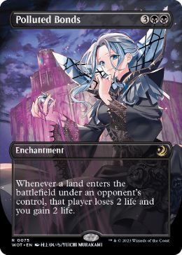 [075]【EN】【FOIL】■ボーダーレス■穢れた結合/Polluted Bonds【WOT】[R][黒]