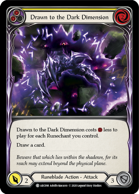 [098]【EN】【Rainbow Foil】Drawn to the Dark Dimension (黄)【ARC-UL】[C][Runeblade]